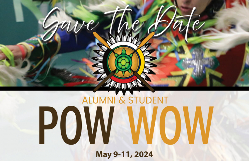 Save the Date. Alumni & Student Pow Wow, May 9-11, 2024 St. Clair College Sportsplex